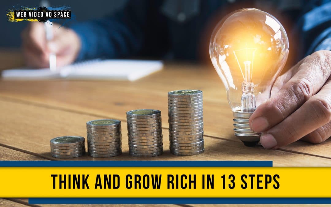 Think and Grow Rich in 13 Steps