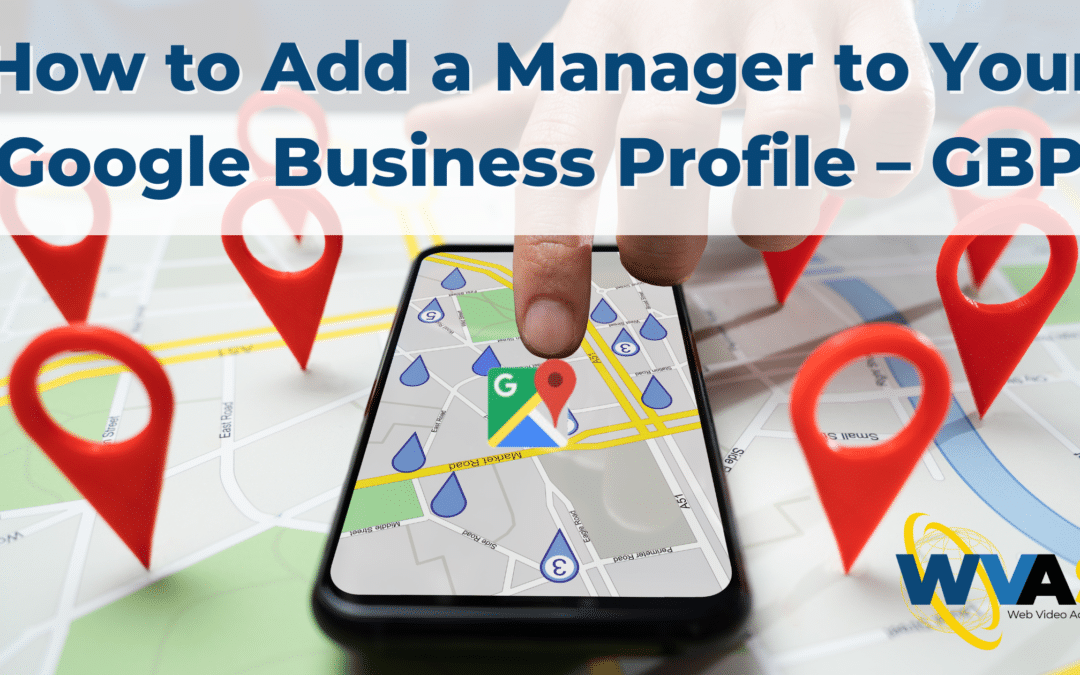 How to Add a Manager to Your Google Business Profile – GBP