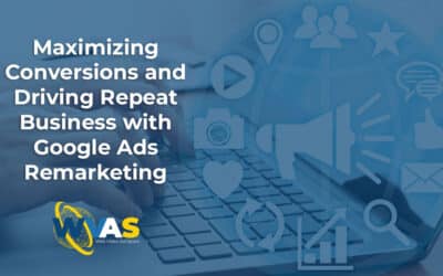 Maximizing Conversions and Driving Repeat Business with Google Ads Remarketing